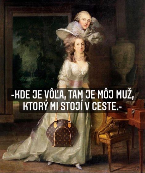 Kde je vôľa, tam je môj muž, ktorý mi stojí v ceste.