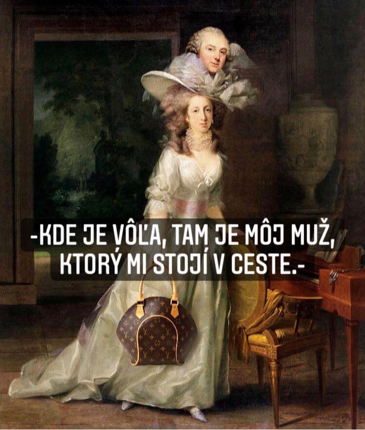 Kde je vôľa, tam je môj muž, ktorý mi stojí v ceste.