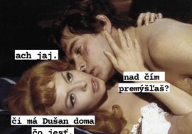 Myslím na Dušana.